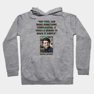 Woody Guthrie Quotes Hoodie